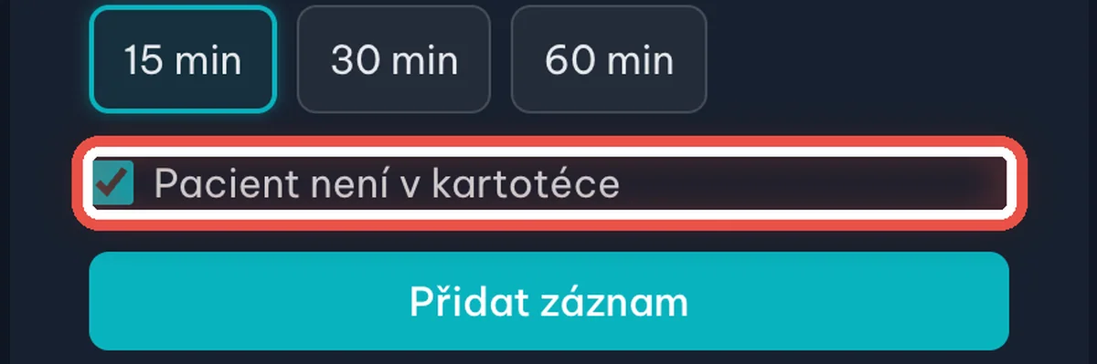 Zvětšený výřez — Pacient, který v kartotéce ještě není